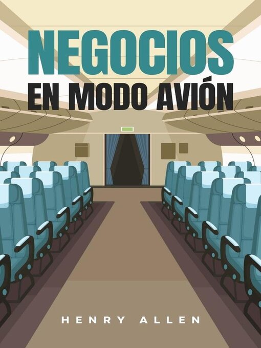 Title details for Negocios en Modo Avión by Henry Allen - Available